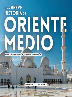 cover image of Una breve historia de Oriente Medio